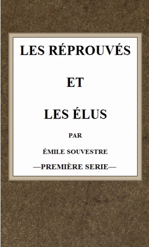 Les Réprouvés Et Les Élus (t.1)