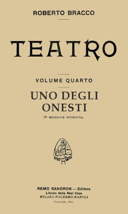 Uno Degli Onesti: Commedia in UN Atto