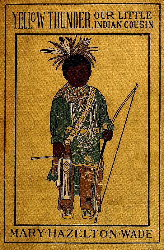 Yellow Thunder, Our Little Indian Cousin