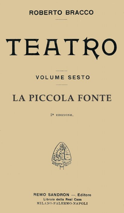 La Piccola Fonte: Dramma in Quattro Atti