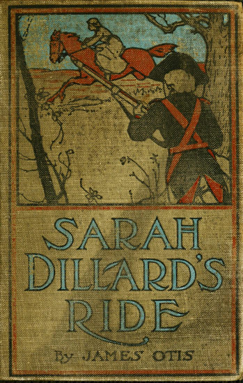 Sarah Dillard's Ride: A Story of the Carolinas in 1780