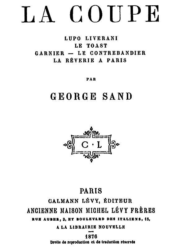La Coupe; Lupo Liverani; Le Toast; Garnier; Le Contrebandier; La Rêverie À Paris