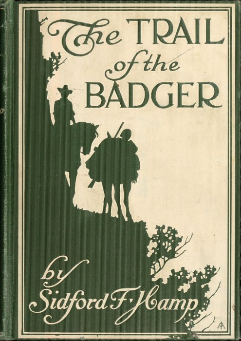 The Trail of the Badger: A Story of the Colorado Border Thirty Years Ago