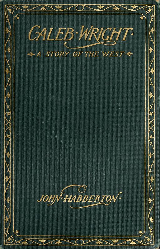 Caleb Wright: A Story of the West