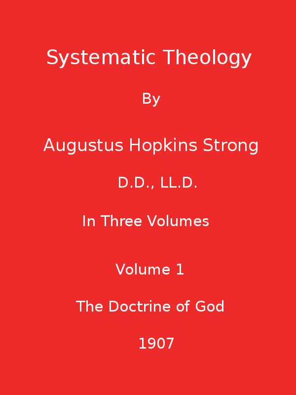 Systematic Theology (volume 1 of 3)