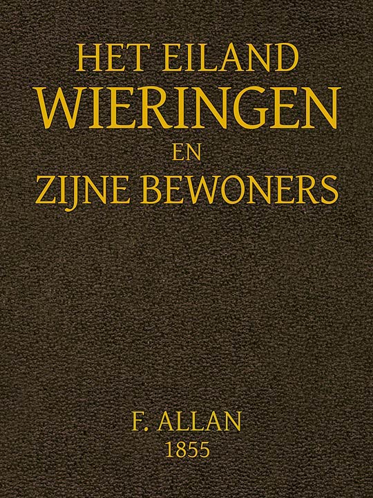 Het Eiland Wieringen En Zijne Bewoners