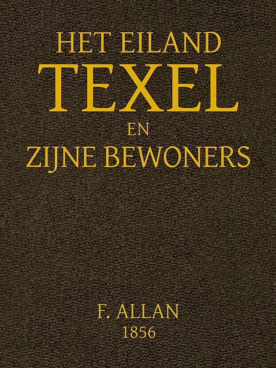 Het Eiland Texel En Zijne Bewoners