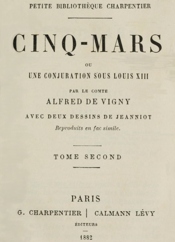 Cinq-Mars; Ou, Une Conjuration Sous Louis XIII (tome 2 of 2)