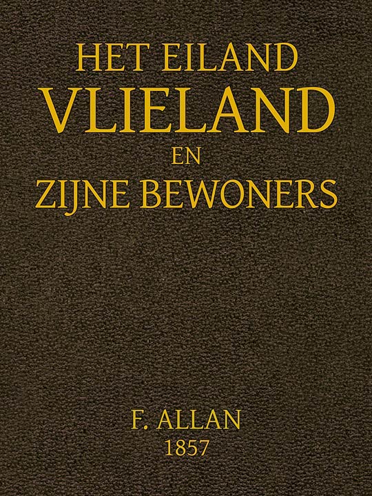 Het Eiland Vlieland En Zijne Bewoners