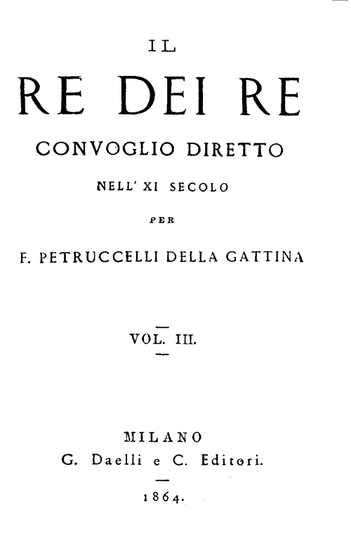 Il Re Dei Re, Vol. 3convoglio Diretto Nell'xi Secolo