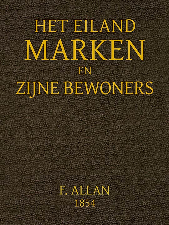Het Eiland Marken En Zijne Bewoners