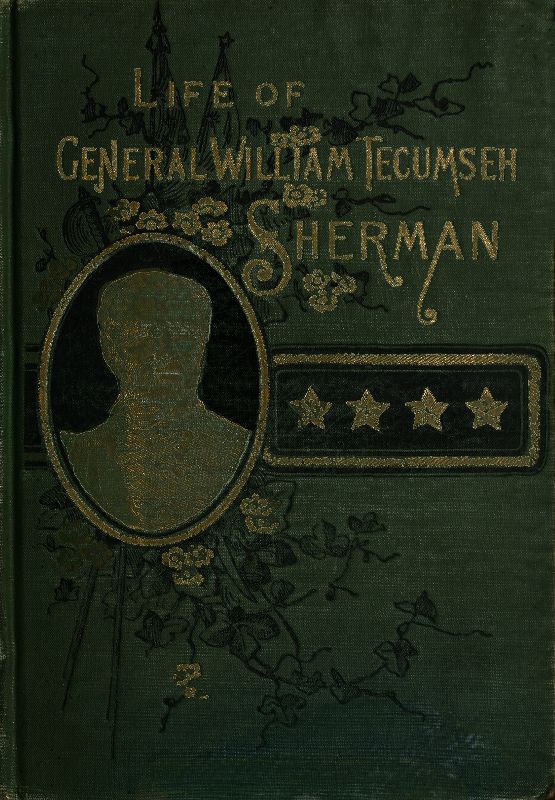 Life of Wm. Tecumseh Sherman.late Retired General. U. S. a.