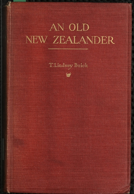 An Old New Zealander; Or, Te Rauparaha, the Napoleon of the South.