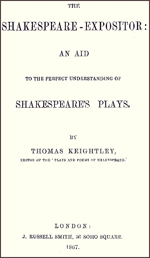 The Shakespeare-Expositor: An Aid to the Perfect Understanding of Shakespeare's Plays