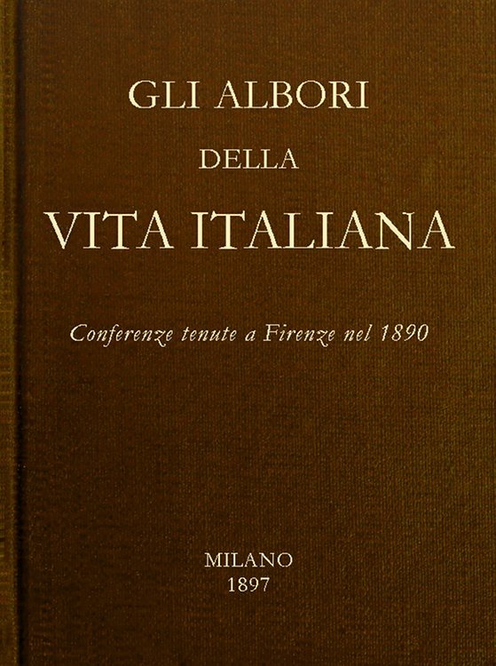 Gli Albori Della Vita Italianaconferenze Tenute a Firenze Nel 1890