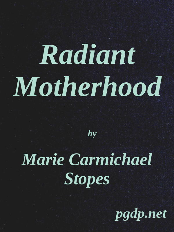 Radiant Motherhood: A Book for Those Who Are Creating the Future