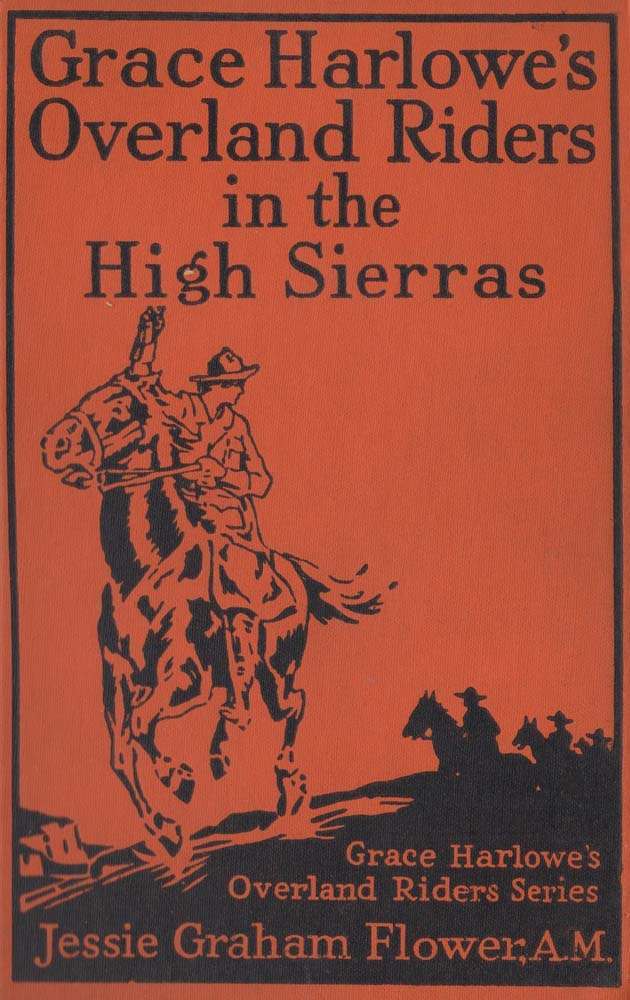 Grace Harlowe's Overland Riders in the High Sierras