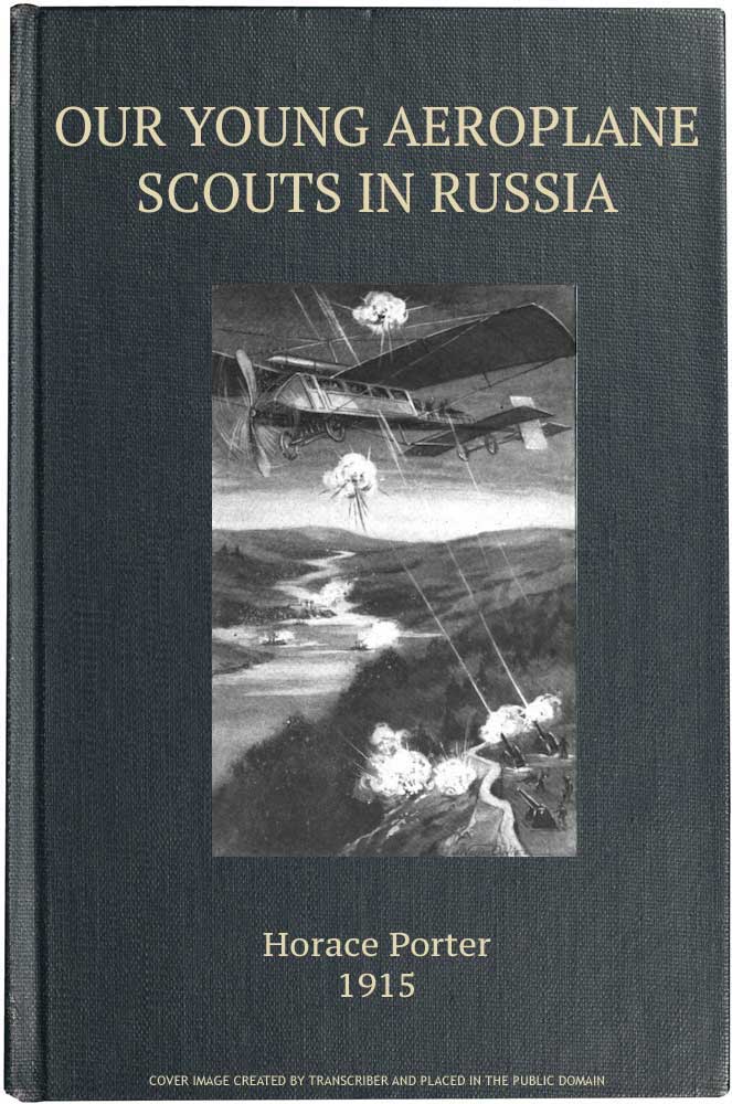 Our Young Aeroplane Scouts in Russia; Or, Lost on the Frozen Steppes