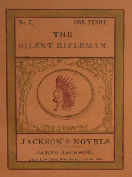The Silent Rifleman! a Tale of the Texan Prairies