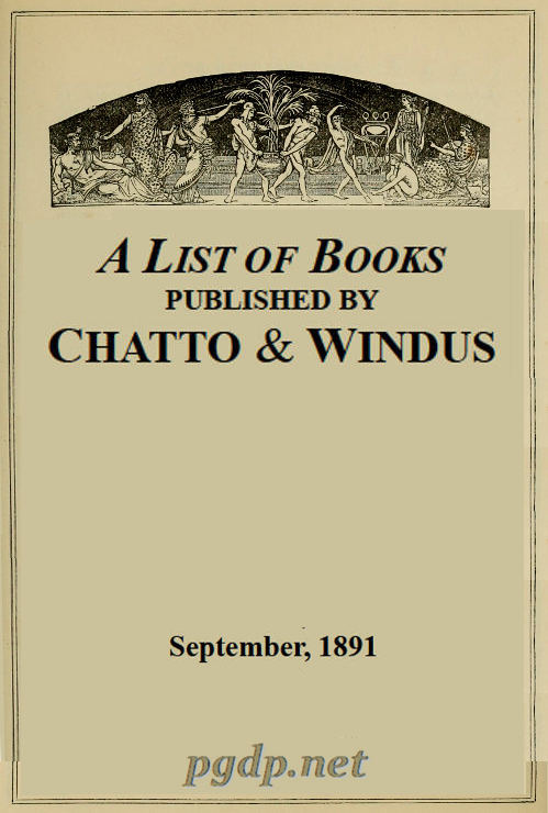 A List of Books Published by Chatto & Windus, September 1891