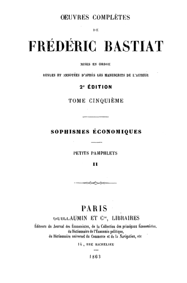 Œuvres Complètes De Frédéric Bastiat, Tome 5mises En Ordre, Revues Et Annotées D'après Les Manuscrits De L'auteur