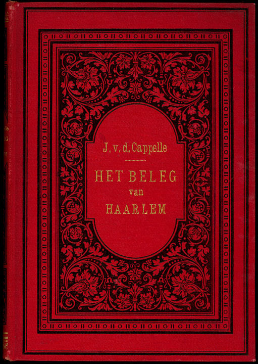 Het Beleg En De Verdediging Van Haarlem, in 1572-1573 (deel 3 Van 3)
