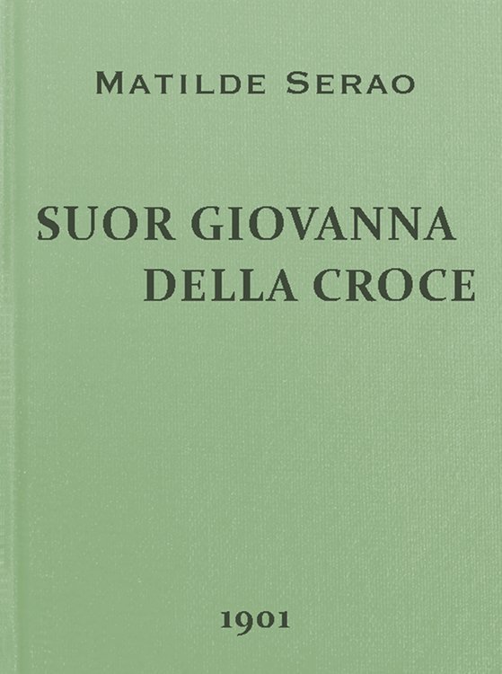 Suor Giovanna Della Croce: Romanzo