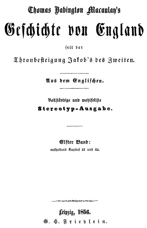 Geschichte Von England Seit Der Thronbesteigung Jakob's Des Zweiten. Elfter Band: Enthaltend Kapitel 21 Und 22.