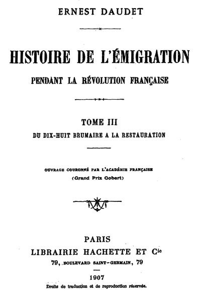 Histoire De L'émigration Pendant La Révolution Française. Tome 3du 18 Brumaire À La Restauration