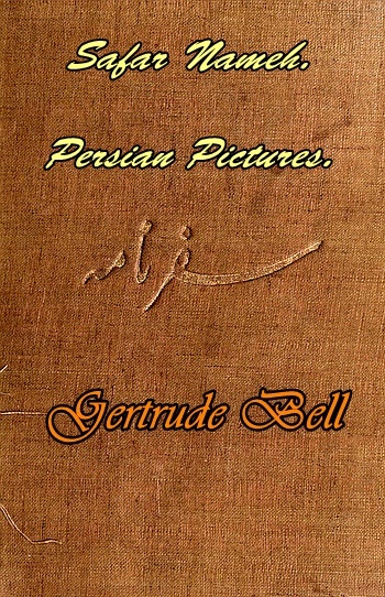 Safar Nameh, Persian Pictures: A Book of Travel