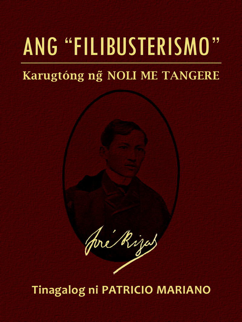 Ang "Filibusterismo" (karugtóng Ng Noli Me Tangere)