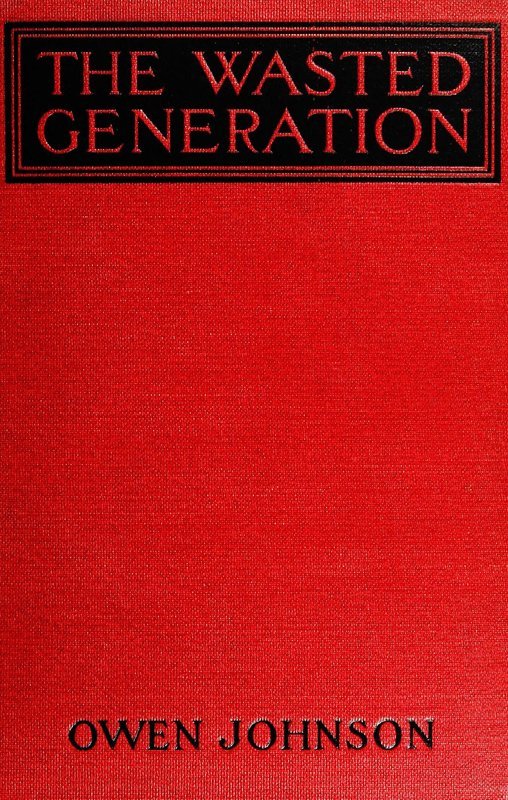 The Wasted Generation