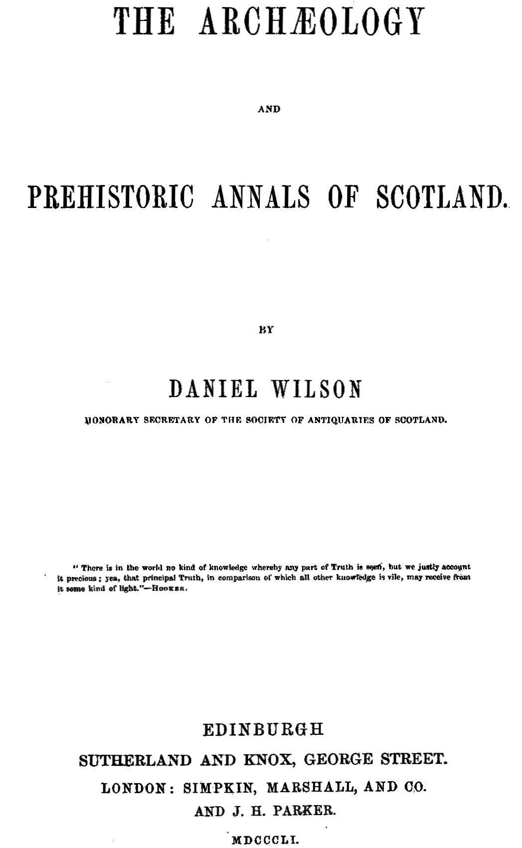 The Archæology and Prehistoric Annals of Scotland