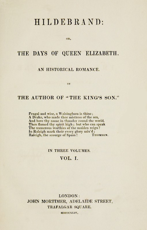 Hildebrand; Or, The Days of Queen Elizabeth, an Historic Romance, Vol. 1 of 3