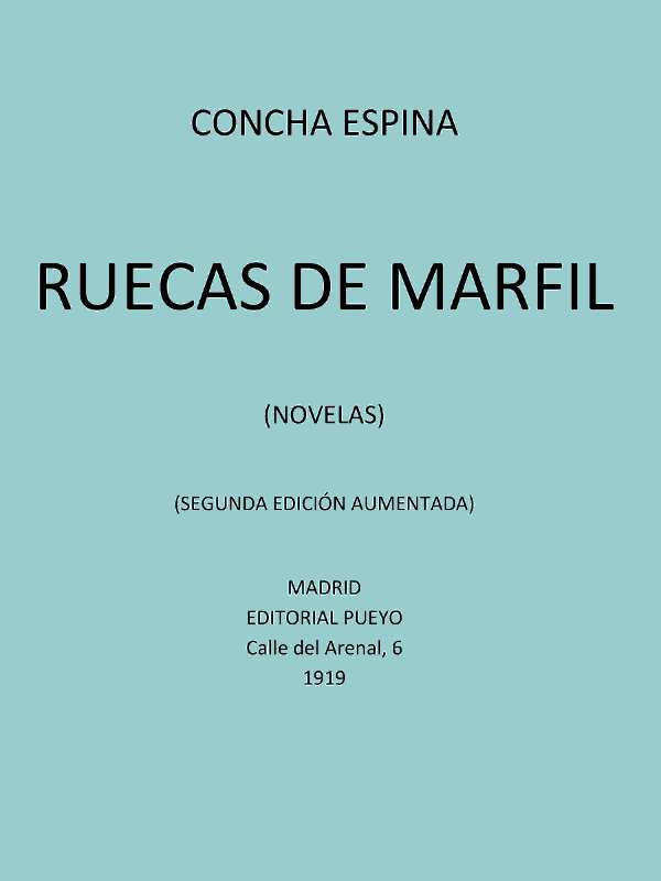 Ruecas De Marfil (novelas)