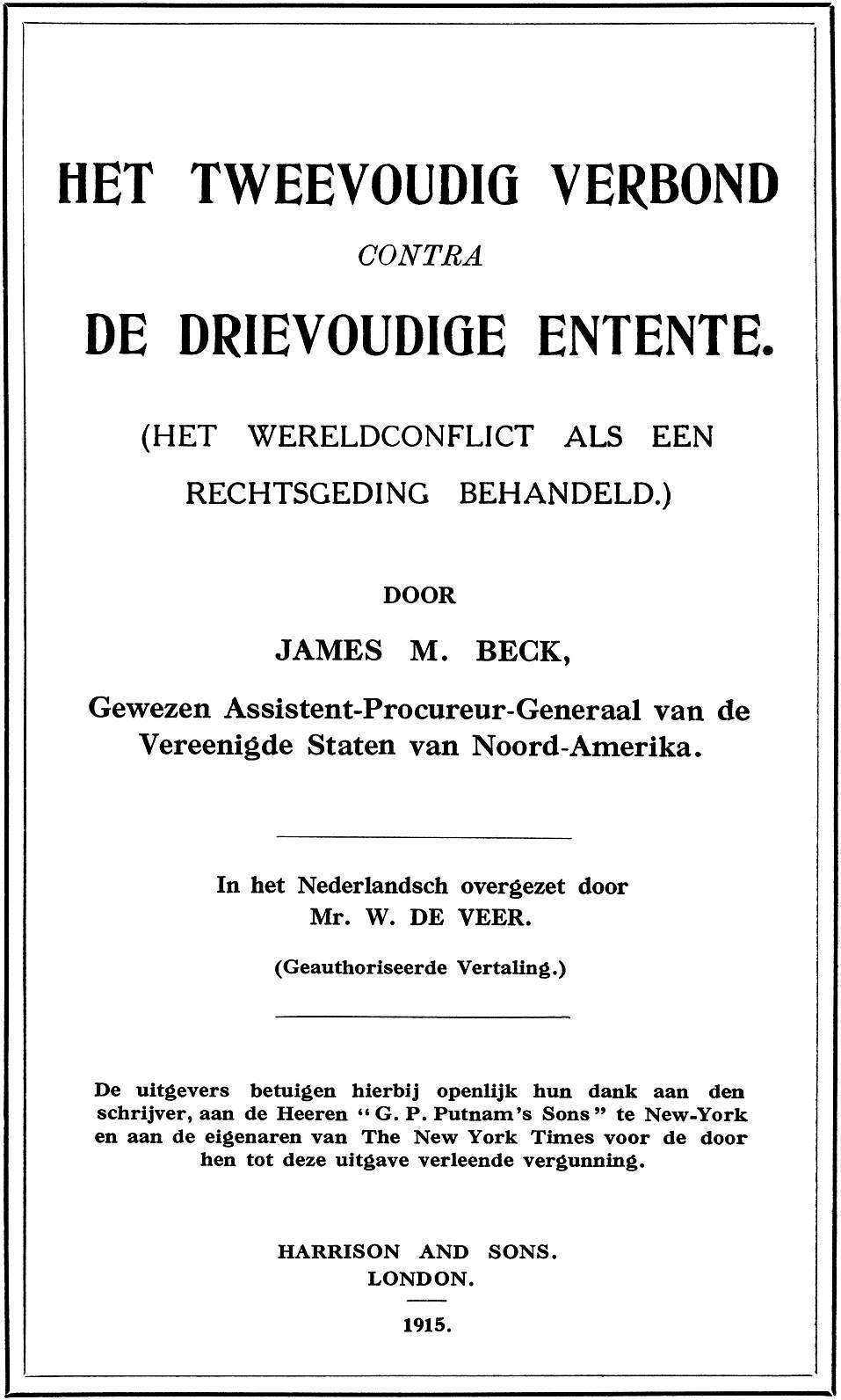 Het Tweevoudig Verbond Contra De Drievoudige Entente(het Wereldconflict Als Een Rechtsgeding Behandeld)