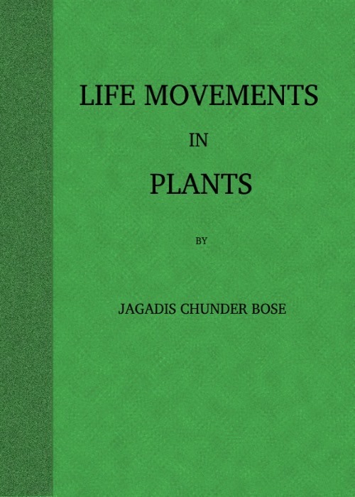 Life Movements in Plants, Volume I