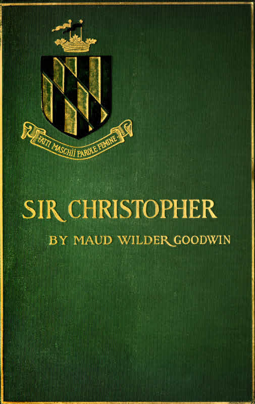 Sir Christopher: A Romance of a Maryland Manor in 1644