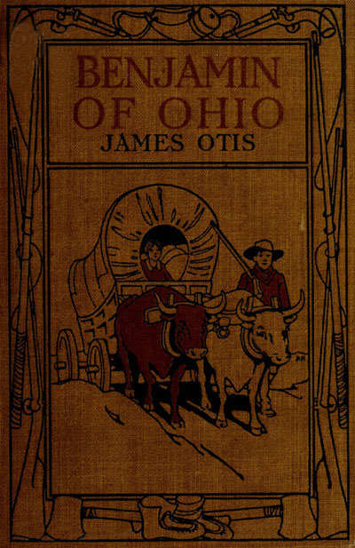 Benjamin of Ohio: A Story of the Settlement of Marietta