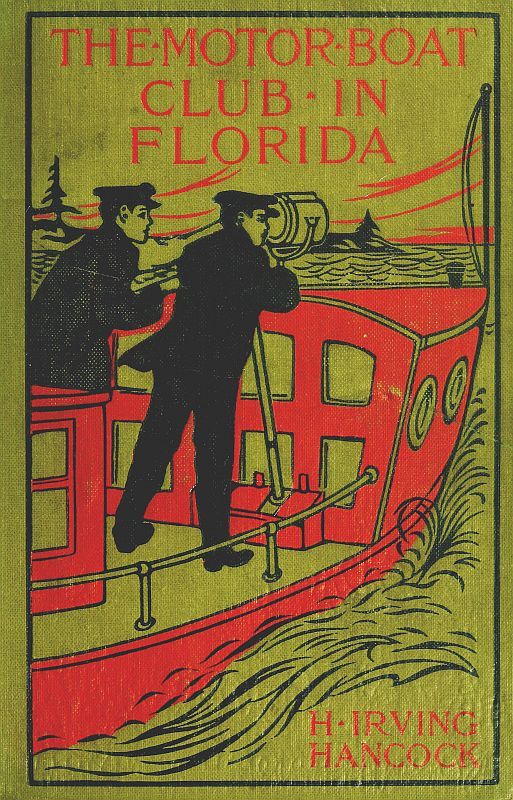 The Motor Boat Club in Florida; Or, Laying the Ghost of Alligator Swamp