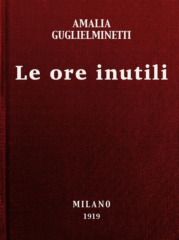 Le Ore Inutili: Novelle