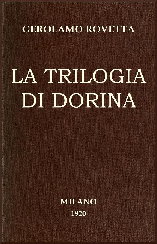 La Trilogia Di Dorina: Commedia in 3 Atti