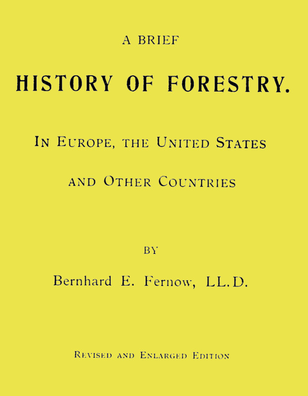 A Brief History of Forestry.in Europe, the United States and Other Countries
