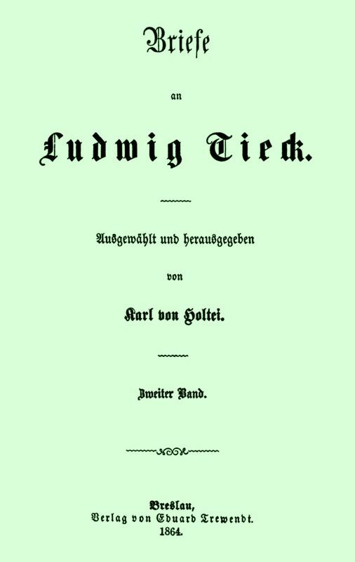 Briefe an Ludwig Tieck (2/4)zweiter Band