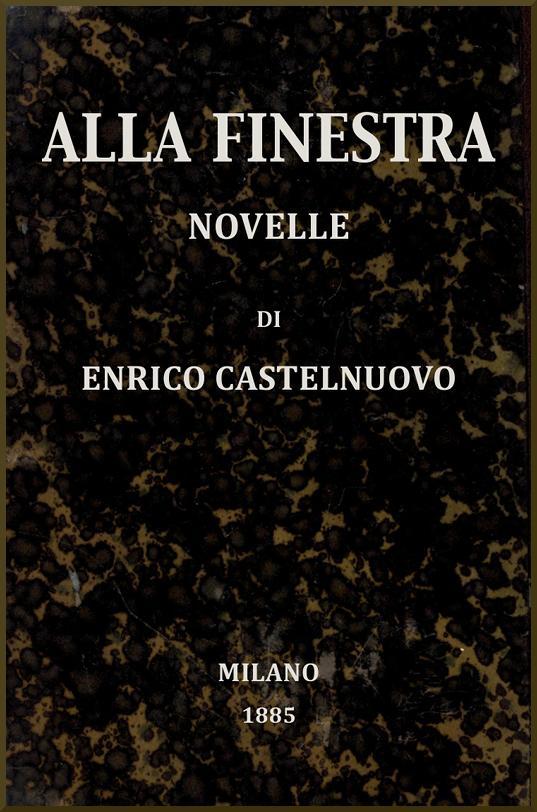 Alla Finestra: Novelle