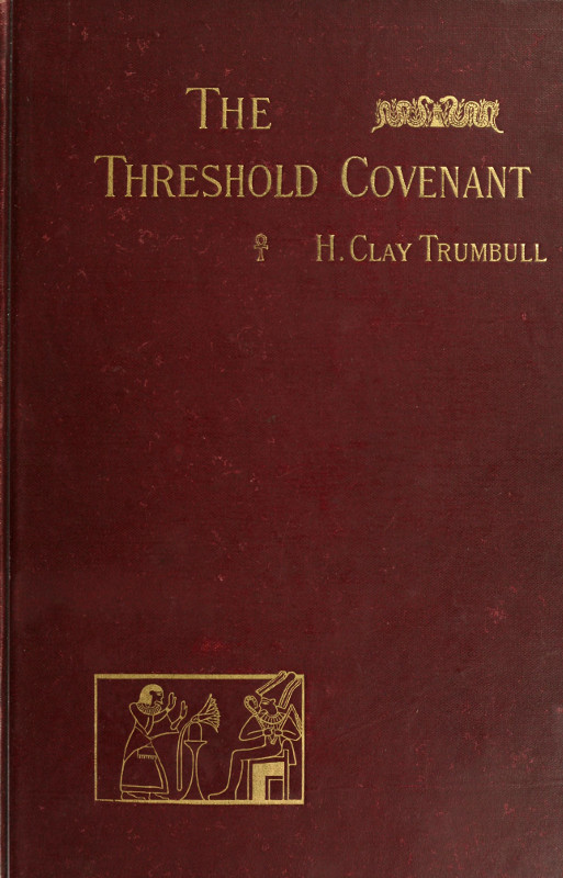 The Threshold Covenant; Or, The Beginning of Religious Rites