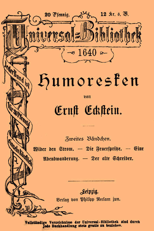 Humoresken (zweites Bändchen)wider Den Strom. - Die Feuerspritze. - Eine Abendwanderung. - Der Alte Schreiber.