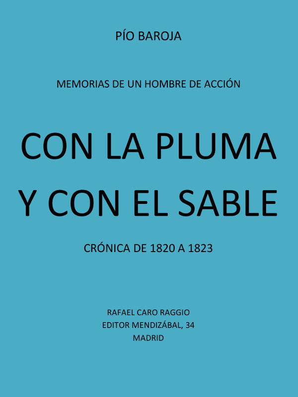 Con La Pluma Y Con El Sable: Crónica De 1820 a 1823