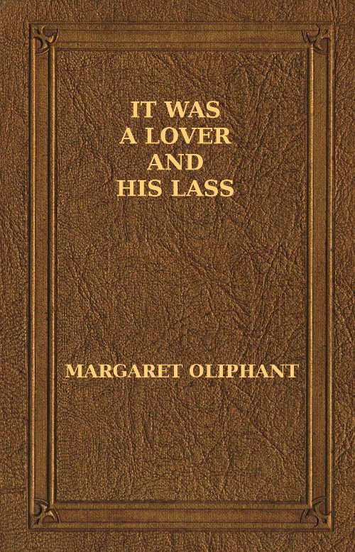 It Was a Lover and His Lass