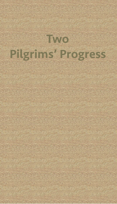 Two Pilgrims' Progress; From Fair Florence, to the Eternal City of Rome